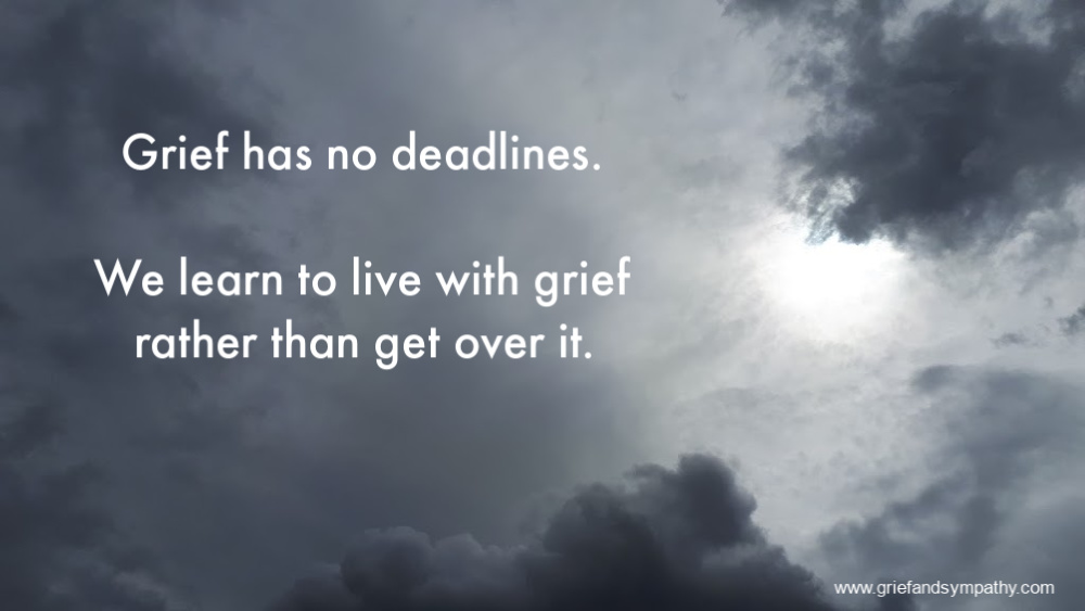 Grief has no deadlines