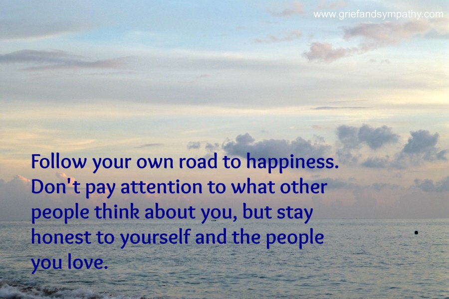 Quote - Follow your own road to happiness