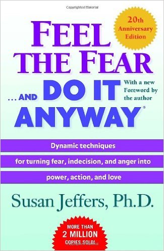 Feel the Fear and Do It Anyway by Susan Jeffers, Book Cover