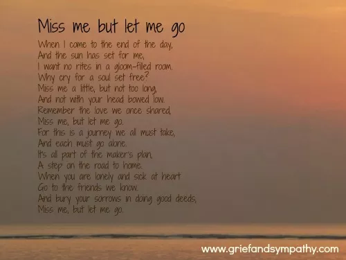 Miss Me But Let Me Go Poem 